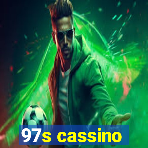 97s cassino